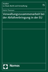 Verwaltungszusammenarbeit bei der Abfallverbringung in der EU