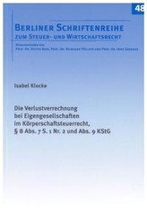 Die Verlustverrechnung bei Eigengesellschaften im Körperschaftsteuerrecht, § 8 Abs. 7 S. 1 Nr. 2 und Abs. 9 KStG