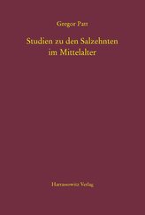 Studien zu den Salzehnten im Mittelalter