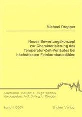 Neues Bewertungskonzept zur Charakterisierung des Temperatur-Zeit-Verlaufes bei höchstfesten Feinkornbaustählen