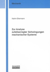 Zur Analyse zufallserregter Schwingungen mechanischer Systeme