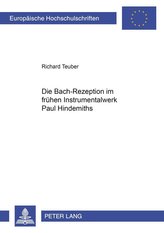 Die Bach-Rezeption im frühen Instrumentalwerk Paul Hindemiths