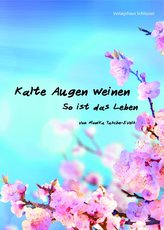 Kalte Augen weinen