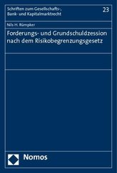 Forderungs- und Grundschuldzession nach dem Risikobegrenzungsgesetz