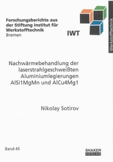 Nachwärmebehandlung der laserstrahlgeschweißten Aluminiumlegierungen AlSi1MgMn und AlCu4Mg1