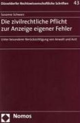 Die zivilrechtliche Pflicht zur Anzeige eigener Fehler