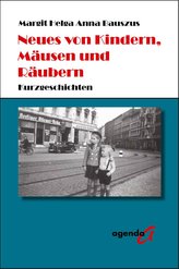 Neues von Kindern, Mäusen und Räubern