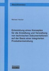 Entwicklung eines Konzeptes für die Erstellung und Verwaltung von technischen Dokumentationen auf der Basis einer integrierten P