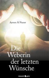 Die Weberin der letzten Wünsche