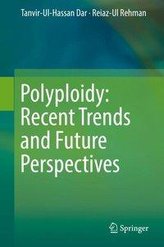 Polyploidy: Recent Trends and Future Perspectives