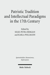 Patristic Tradition and Intellectual Paradigms in the 17th Century