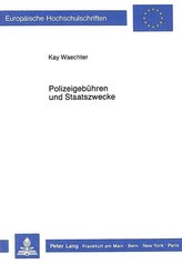 Polizeigebühren und Staatszwecke