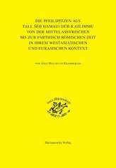 Die Pfeilspitzen aus Tall seh Hamad/Dur-Katlimmu von der mittelassyrischen bis zur parthisch-römischen Zeit in ihrem westasiatis
