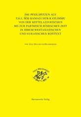 Die Pfeilspitzen aus Tall seh Hamad/Dur-Katlimmu von der mittelassyrischen bis zur parthisch-römischen Zeit in ihrem westasiatis