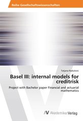 Basel III: internal models for creditrisk