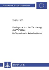 Der Mythos von der Zerstörung des Vertrages