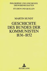 Geschichte des Bundes der Kommunisten 1836 bis 1852