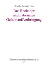 Das Recht der internationalen Gefahrstoffverbringung