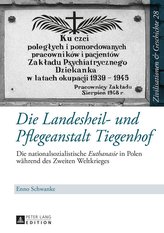 Die Landesheil- und Pflegeanstalt Tiegenhof