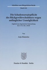 Die Schadensersatzpflicht des Rückgewährschuldners wegen anfänglicher Unmöglichkeit