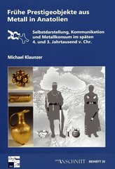 Frühe Prestigeobjekte aus Metall in Anatolien