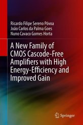 A New Family of CMOS Cascode-Free Amplifiers with High Energy-Efficiency and Improved Gain