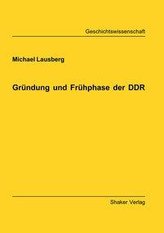 Gründung und Frühphase der DDR