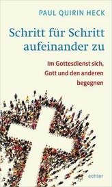 Schritt für Schritt aufeinander zu