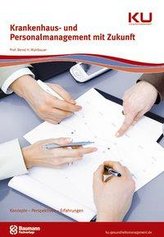 Krankenhaus- und Personalmanagement mit Zukunft