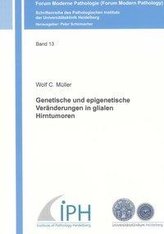 Genetische und epigenetische Veränderungen in glialen Hirntumoren