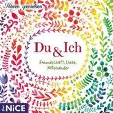 Du & ich. Freundschaft, Liebe, Miteinander
