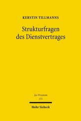 Strukturfragen des Dienstvertrages