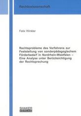 Rechtsprobleme des Verfahrens zur Feststellung von sonderpädagogischem Förderbedarf in Nordrhein-Westfalen - Eine Analyse unter 