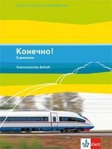 Konetschno! dvizhenii. Grammatisches Beiheft  (Band 5 zum Lehrwerk Konetschno! auch im 3. Lernjahr bei Russisch als 3. Fremdspra