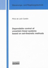 Dependable control of uncertain linear systems based on set-theoretic methods