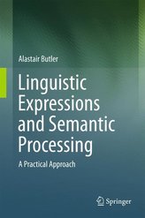 Linguistic Expressions and Semantic Processing