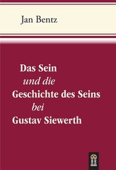 Das Sein und die Geschichte des Seins bei Gustav Siewerth