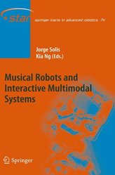 Musical Robots and Interactive Multimodal Systems