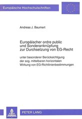 Europäischer ordre public und Sonderanknüpfung zur Durchsetzung von EG-Recht