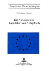 Die Auflösung und Liquidation von Anlagefonds