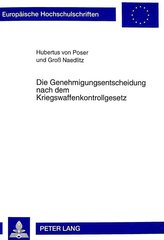 Die Genehmigungsentscheidung nach dem Kriegswaffenkontrollgesetz