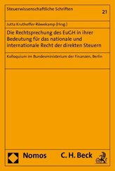 Die Rechtsprechung des EuGH in ihrer Bedeutung für das nationale und internationale Recht der direkten Steuern