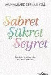 Sabret Sükret Seyret