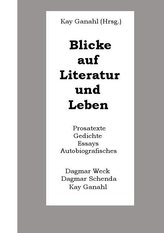 Blicke auf Literatur und Leben