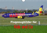 Flugzeugbilder für Kids und Co (Wandkalender 2021 DIN A4 quer)