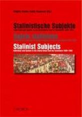 Stalinistische Subjekte - Stalinist Subjects - Sujets staliniens
