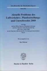 Aktuelle Probleme des Luftverkehrs-, Planfeststellungs- und Umweltrechts 2009