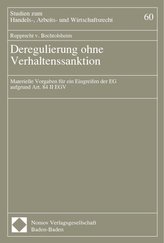 Deregulierung ohne Verhaltenssanktion