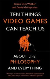 Ten Things Video Games Can Teach Us