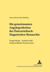 Die gemeinsamen Angelegenheiten der Österreichisch-Ungarischen Monarchie